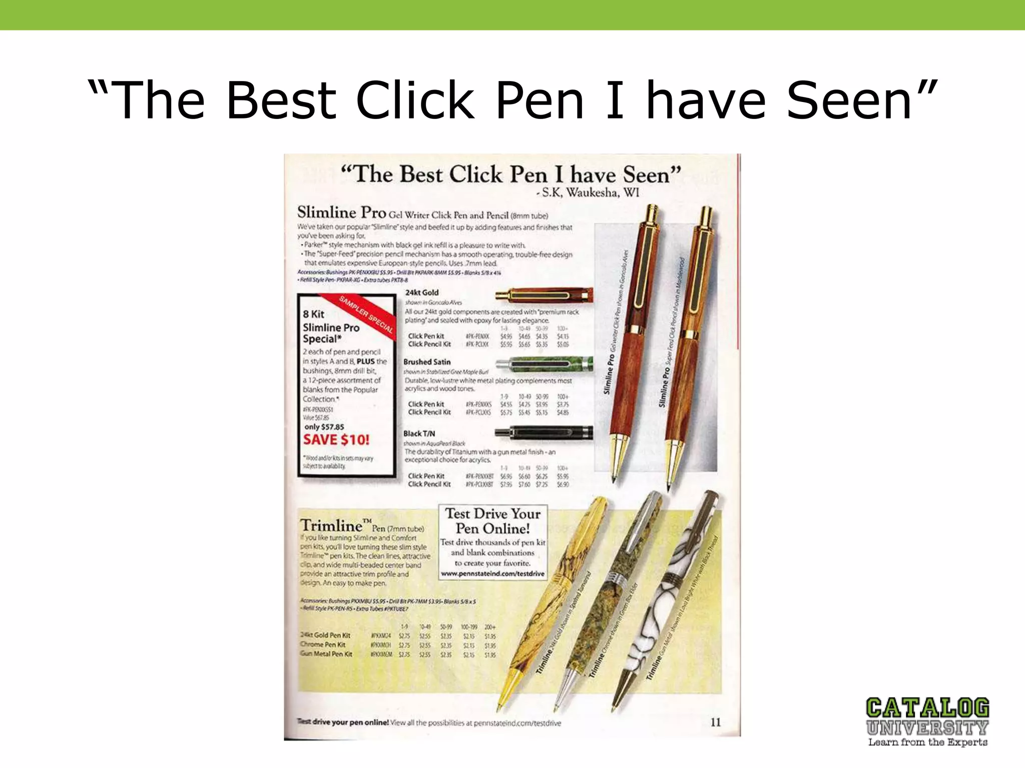 “The Best Click Pen I have Seen”
 
