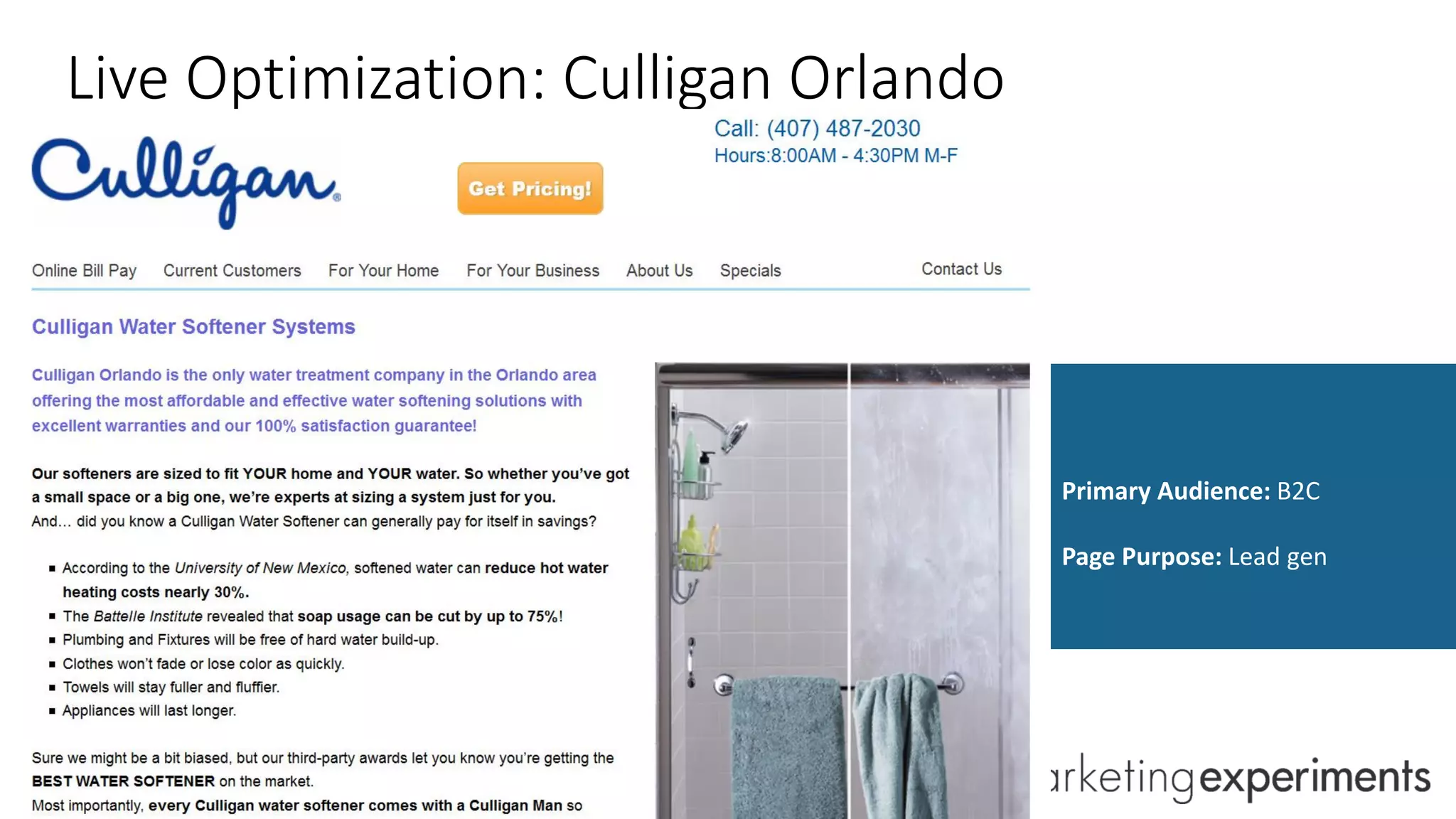 #WebClinic
Live Optimization: Culligan Orlando
Primary Audience: B2C
Page Purpose: Lead gen
 
