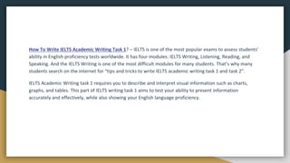 How To Write IELTS Academic Writing Task 1.pptx