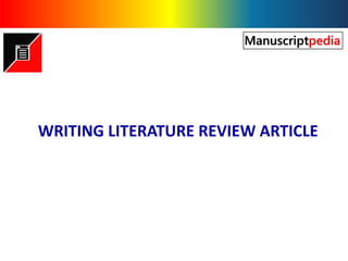 WRITING LITERATURE REVIEW ARTICLE
 