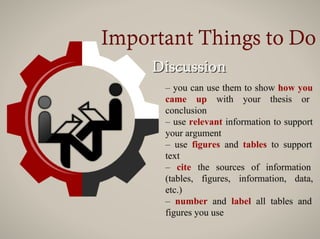 – number and label all tables and
figures you use
 