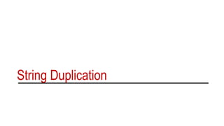 String Duplication
 