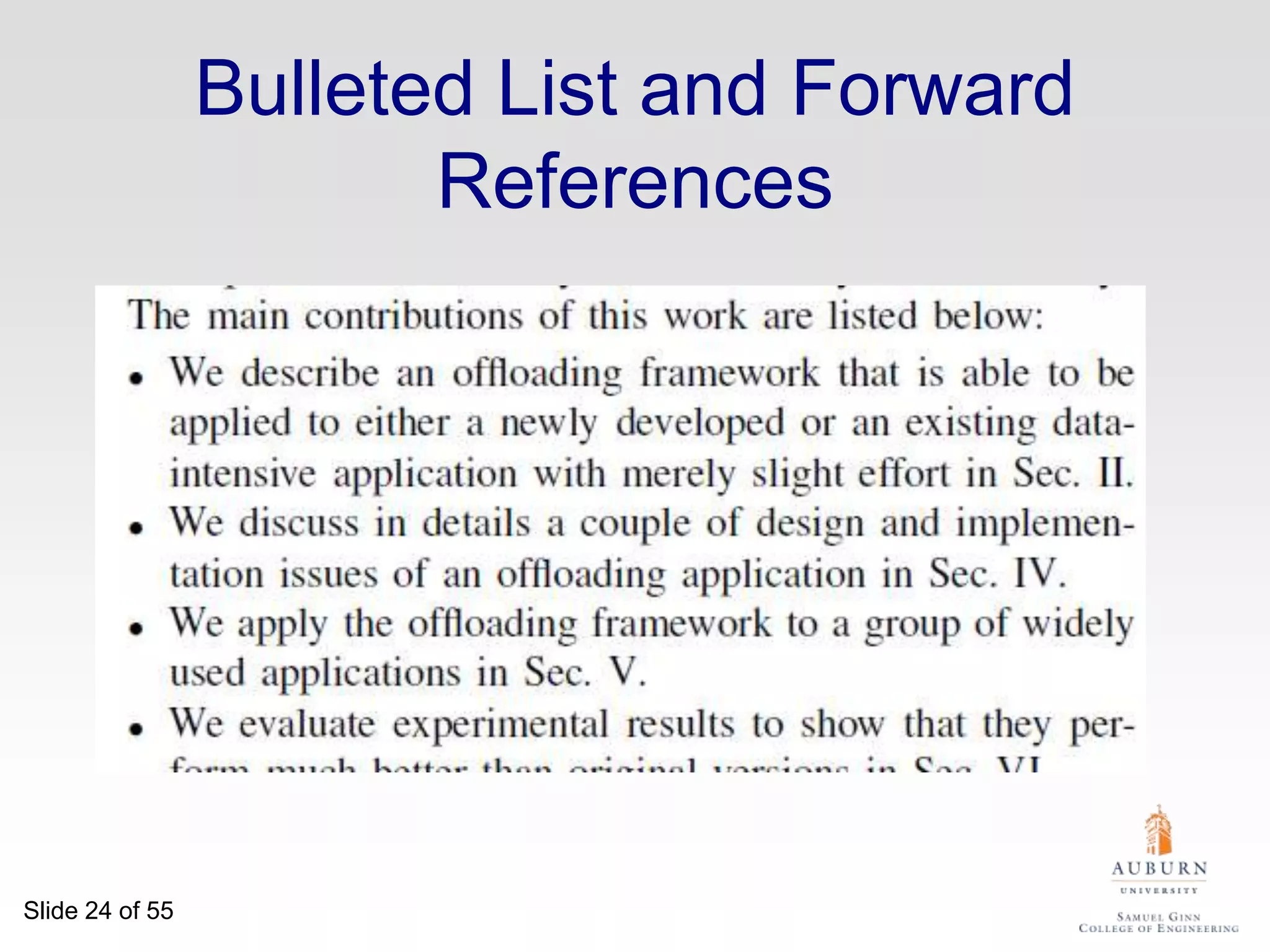 State Your ContributionsWrite the list of contributions firstThe list of contributions drives the entire paper: the paper substantiates the claims you have madeReader thinks “gosh, if they can really deliver this, that’s be exciting; I’d better read on”