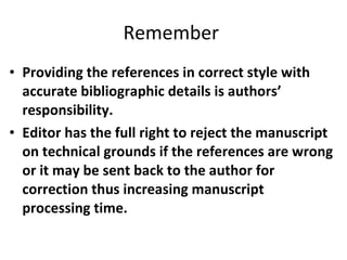 Manuscript Reference How To Write References While Submitting Manuscripts To | PPT