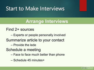 Start to Make Interviews
 