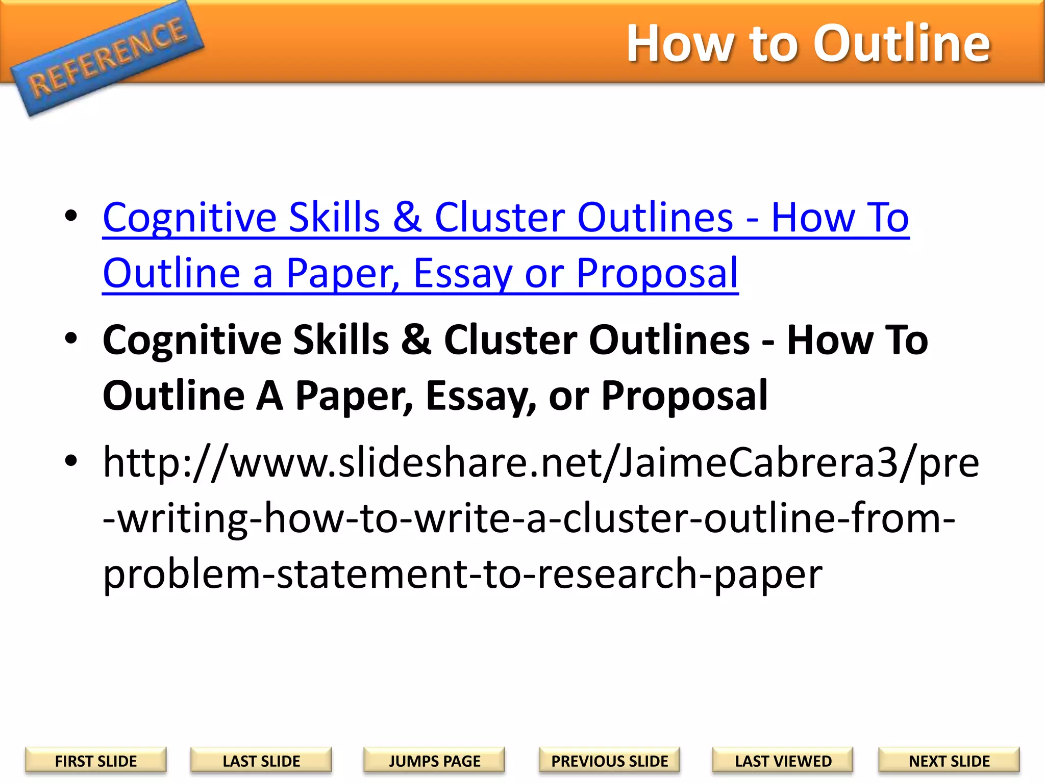 Step 3: Recommendations for Future Research
Include factors or elements that can prevent or
delay each research activity or goal. If their
solutions are beyond your research schedule,
state them as recommendations for future
research.
• Lack of Ability [Examples]
• Lack of Technology [Examples]
• Political or Cultural Factors [Examples]
• Other Intervening Variables [Examples]
FIRST SLIDE

LAST SLIDE

JUMPS PAGE

PREVIOUS SLIDE

LAST VIEWED

NEXT SLIDE

 