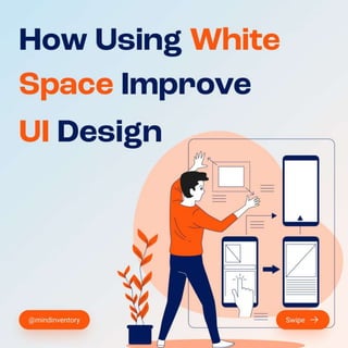 How Using White Space Improve UI Design?