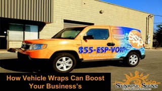 How Vehicle Wraps Can Boost
Your Business’s
 