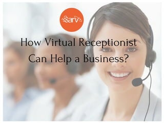 How Virtual Receptionist Can Make a Business Hit ?