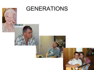 GENERATIONS 