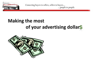 Making the most of your advertising dollar 