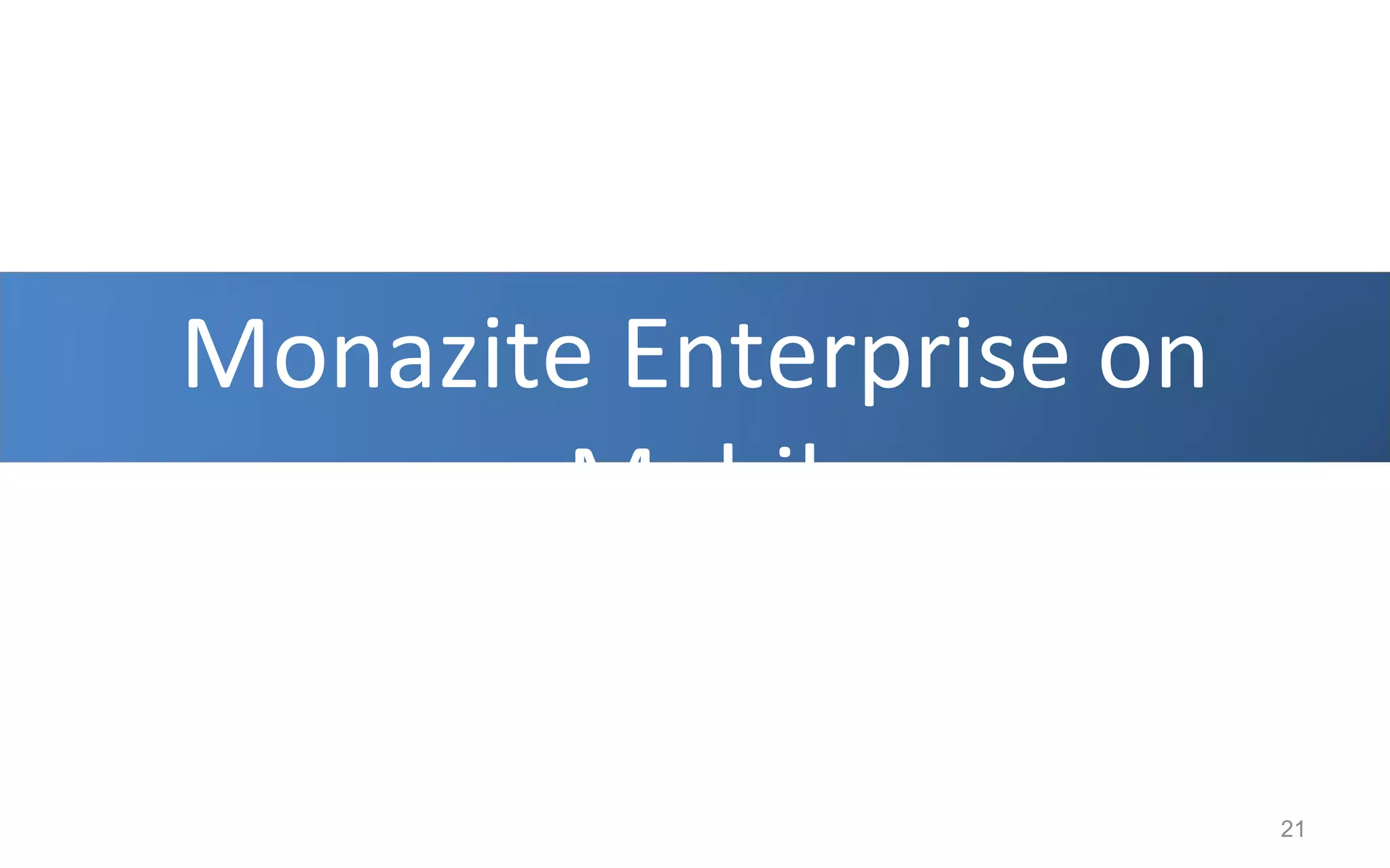 Monazite Enterprise on Mobile 