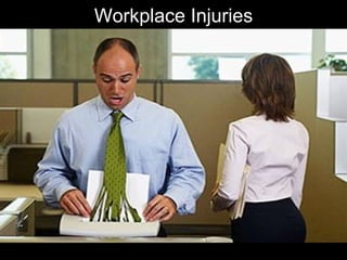 Workplace Injuries    