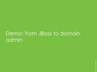 Demo: from JBoss to domain
admin
©TranscendentGroup2016
 