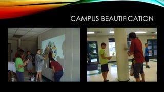 CAMPUS BEAUTIFICATION