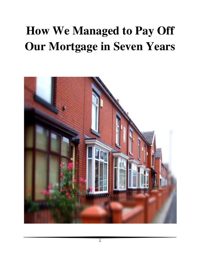 How We Managed to Pay Off Our Mortgage in Seven Years