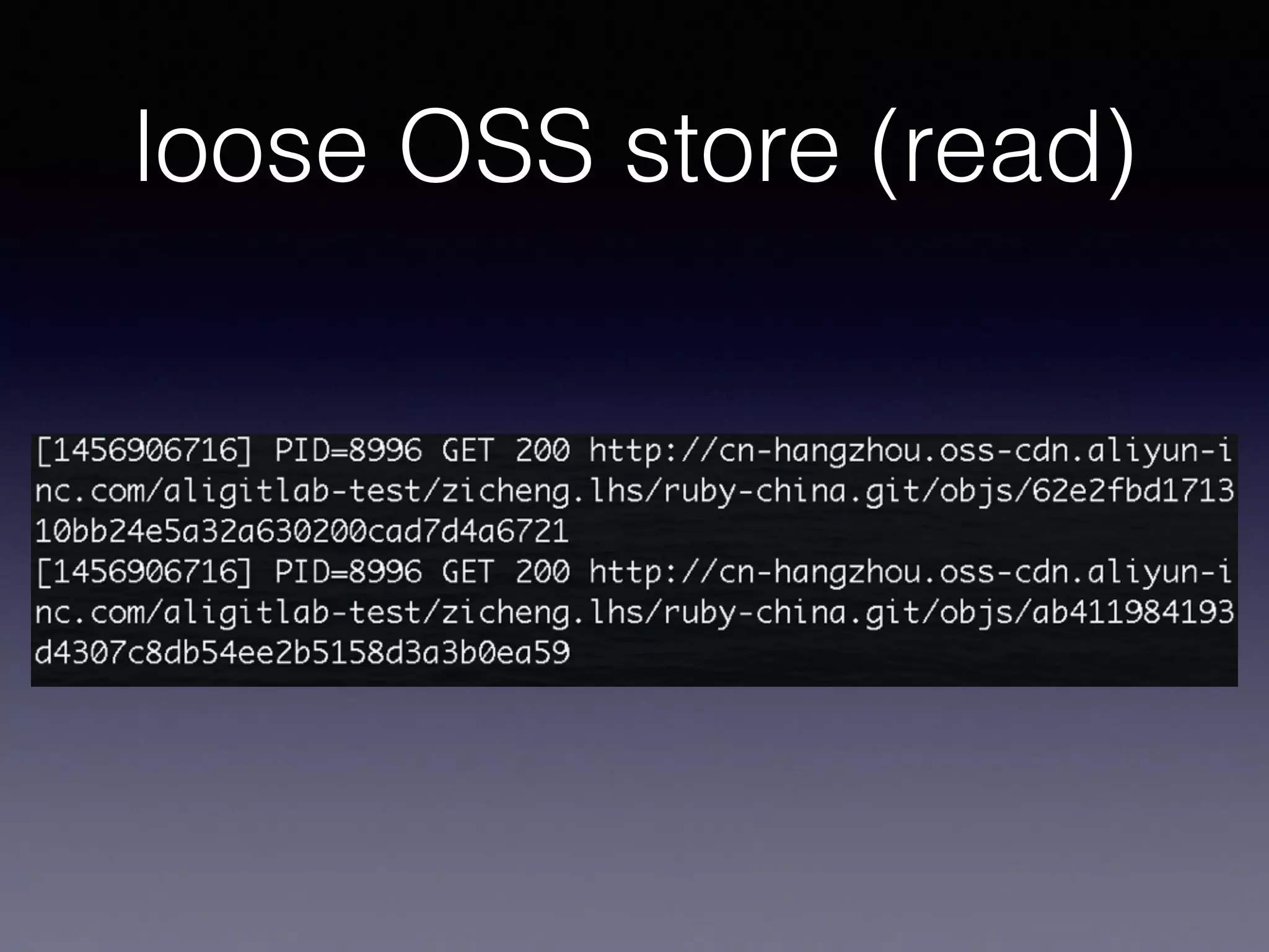 loose OSS store (read)
 