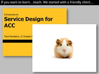 How we taught ourselves service design