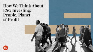 How We Think About ESG Investing- March 28, 2022.pdf