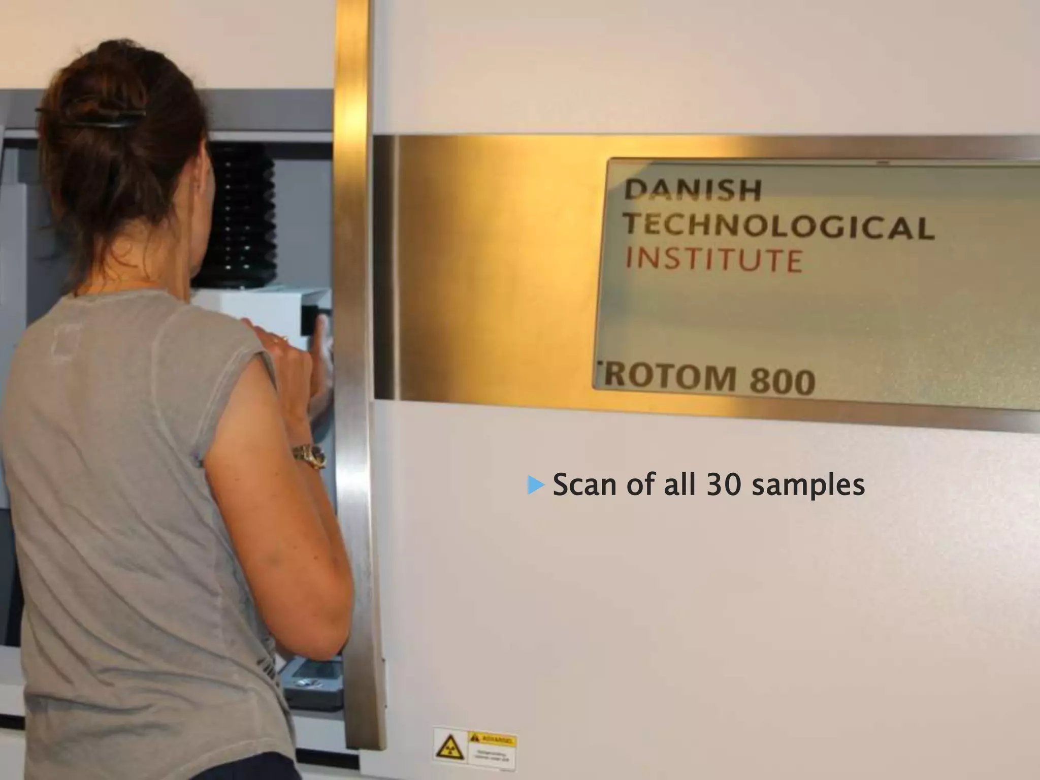 © Dantherm A/S
Scan of all 30 samples
 