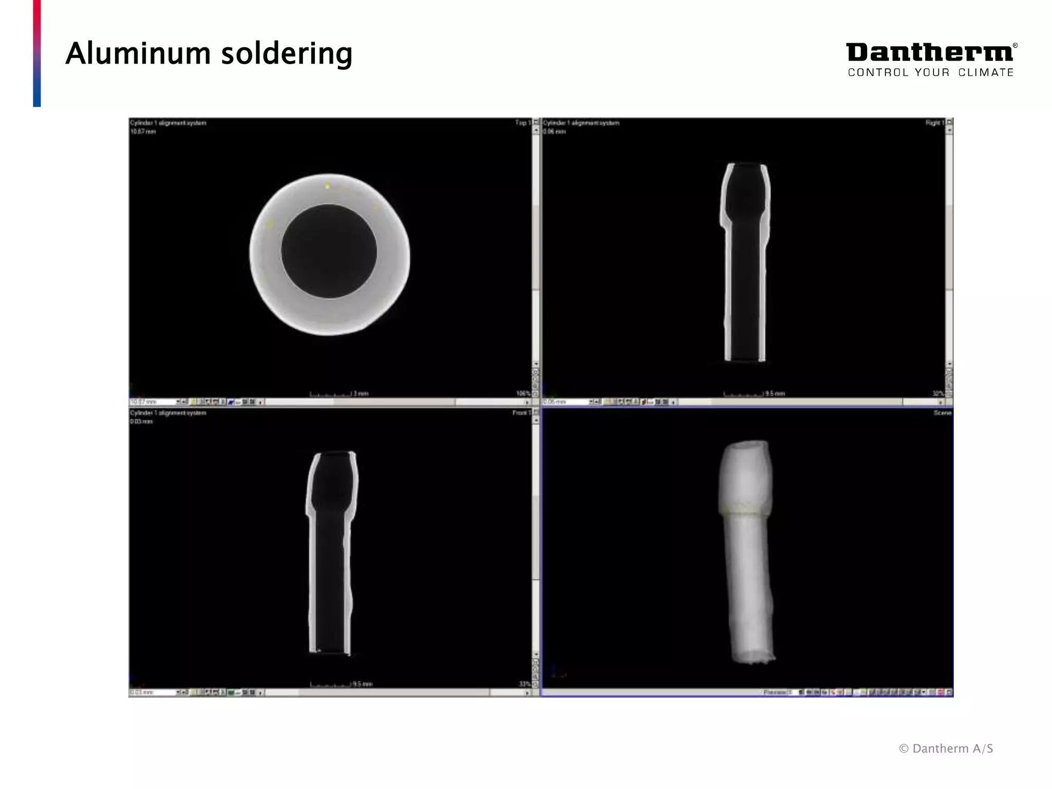 © Dantherm A/S
Aluminum soldering
 