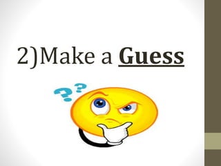 2)Make a Guess
 