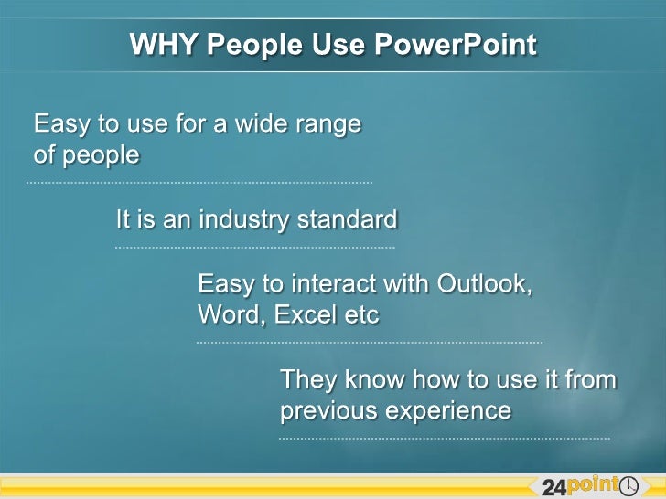 How, Why and Who of PowerPoint - 37 ways people use PowerPoint