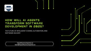 How will AI Agents Transforming Software Development 2026 | PDF