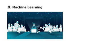 9. Machine Learning
 