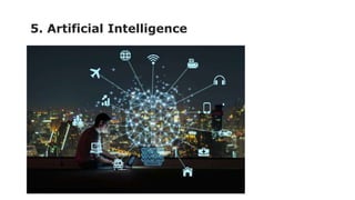 5. Artificial Intelligence
 