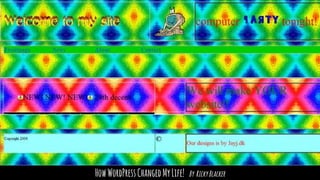 HowWordPressChangedMyLife! By RickyBlacker
 