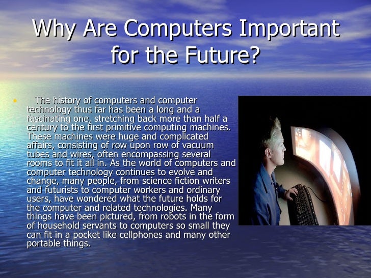 How Would Computers Help Us In The Future