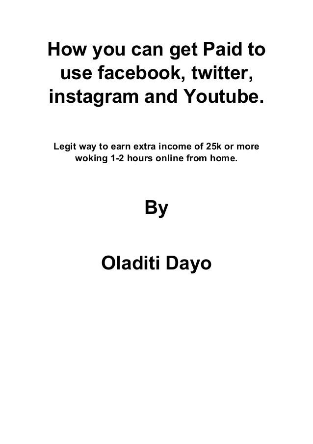 How you can get paid to use facebook twitter and youtube 2 how you can get paid to use facebook twitter and youtube 1 638