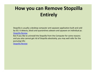 Stopzilla How you can remove stopzilla entirely | PPT