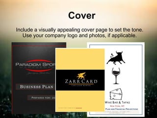Include a visually appealing cover page to set the tone.
Use your company logo and photos, if applicable.
Cover
 