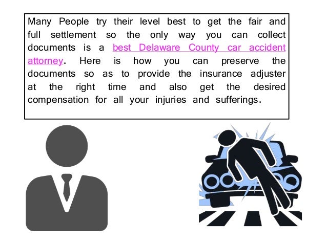 How Your Delaware County Car Accident Attorney Can Preserve Your Righ\u2026 How Your Delaware County Car Accident Attorney Can Preserve Your Righ\u2026