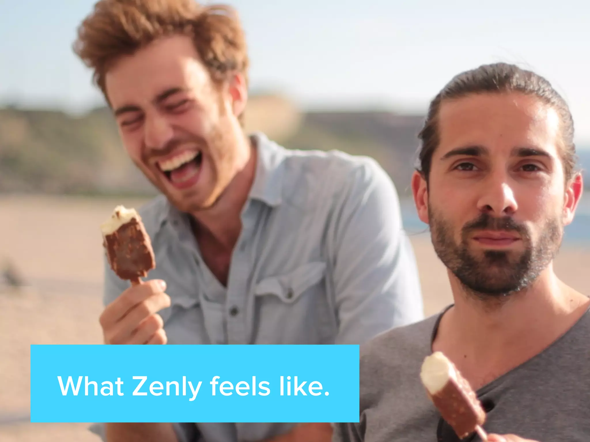 What Zenly feels like.
 