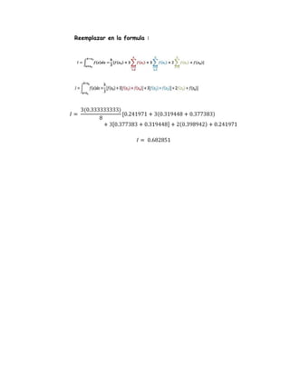 Reemplazar en la formula :

 