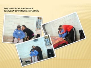 por eso estas palabrasescriben tu nombre con amor: