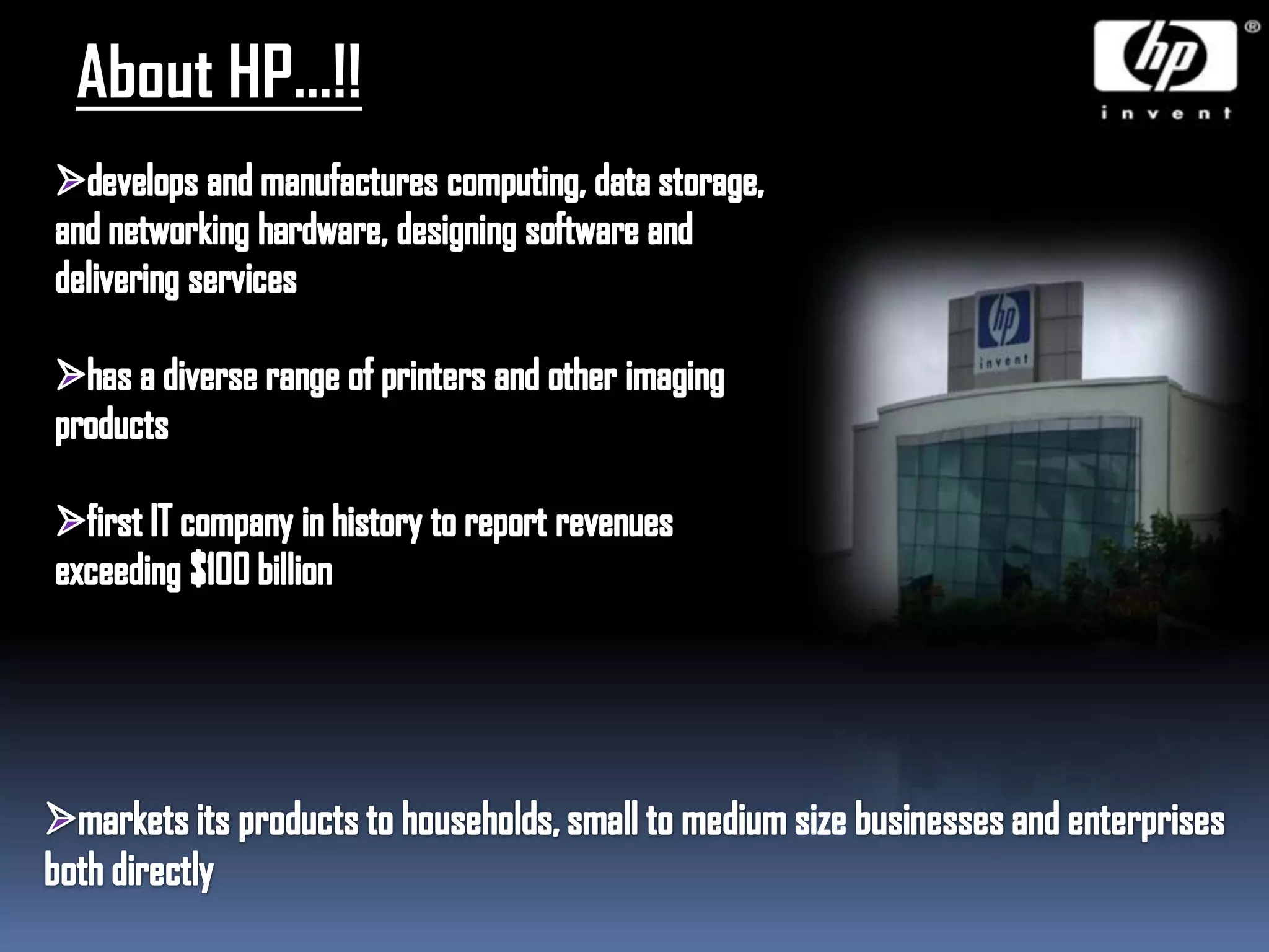 Located in the United StatesFounders of HP.....Dave Packard and Bill Hewlett formalize their partnership onJanuary 1, 1939. HP is a technology company that is established world wide. It explore how technology and services can help people and companies address their problems and challenges, and realize their possibilities, aspirations and dreams. 