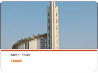 Kostel-Kostol
Church
 