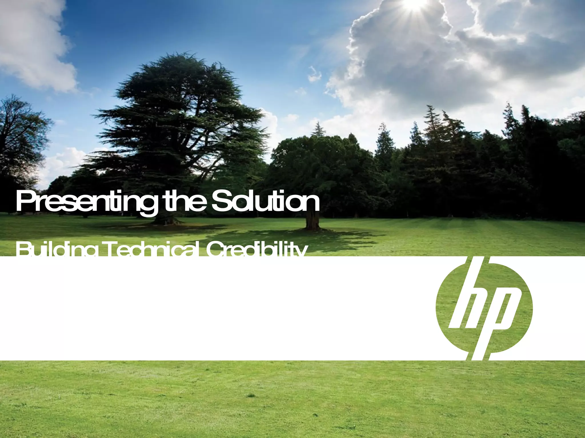 Presenting the Solution Building Technical Credibility 