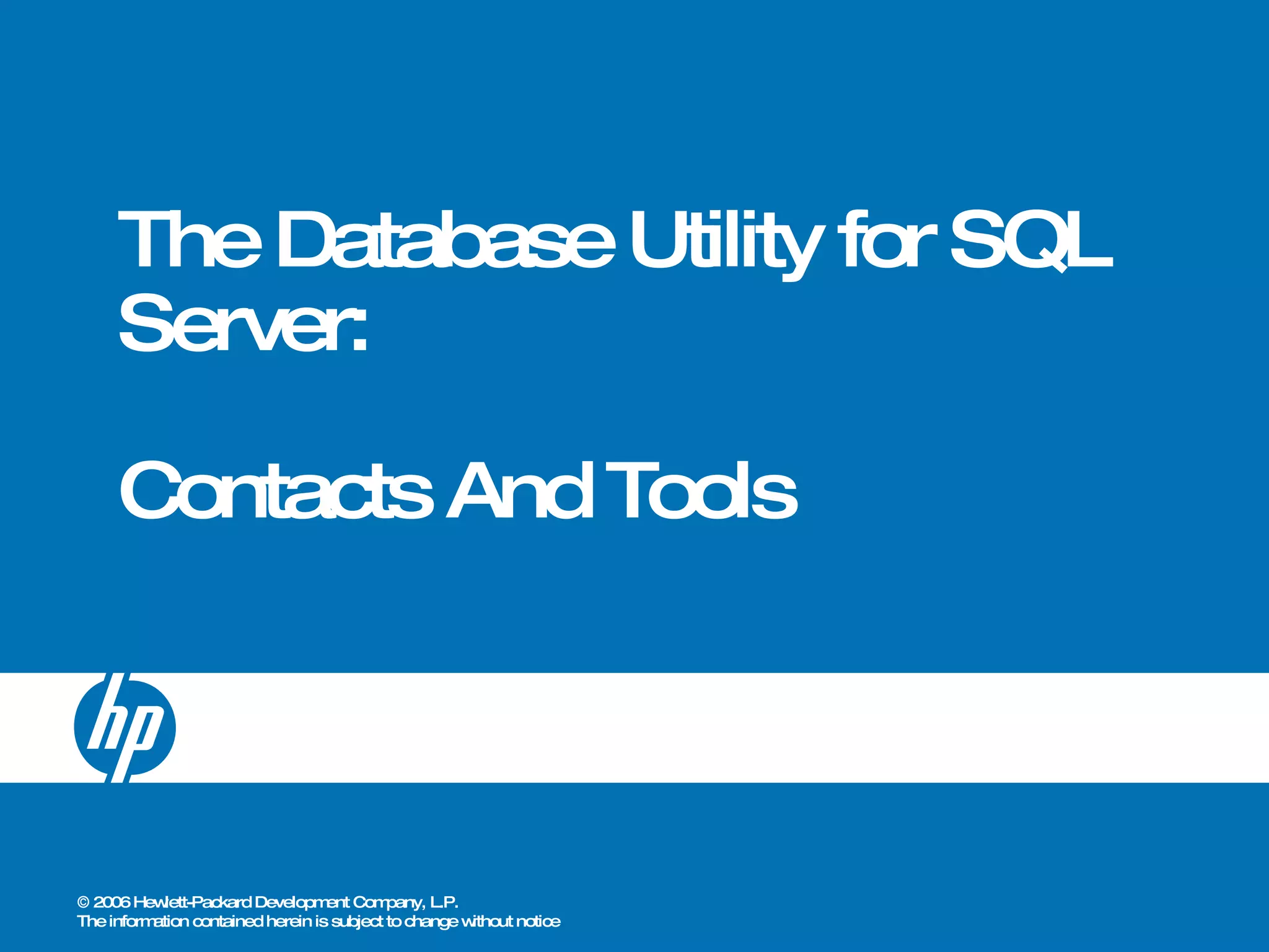 The Database Utility for SQL Server: Contacts And Tools 