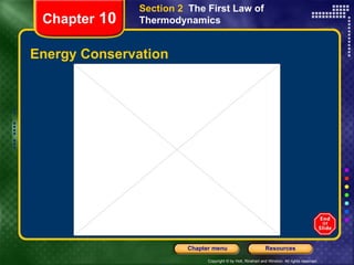 Energy Conservation Chapter  10 Section 2  The First Law of Thermodynamics 