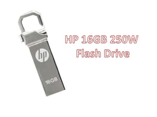 HP 250W  16 GB flash Drive