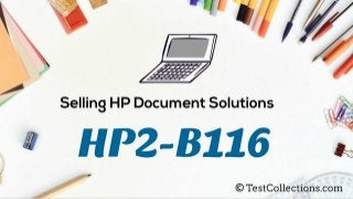 Valid HP2-B116 PDF Exam dumps | Pass HP2-B116 Test in first try PDF