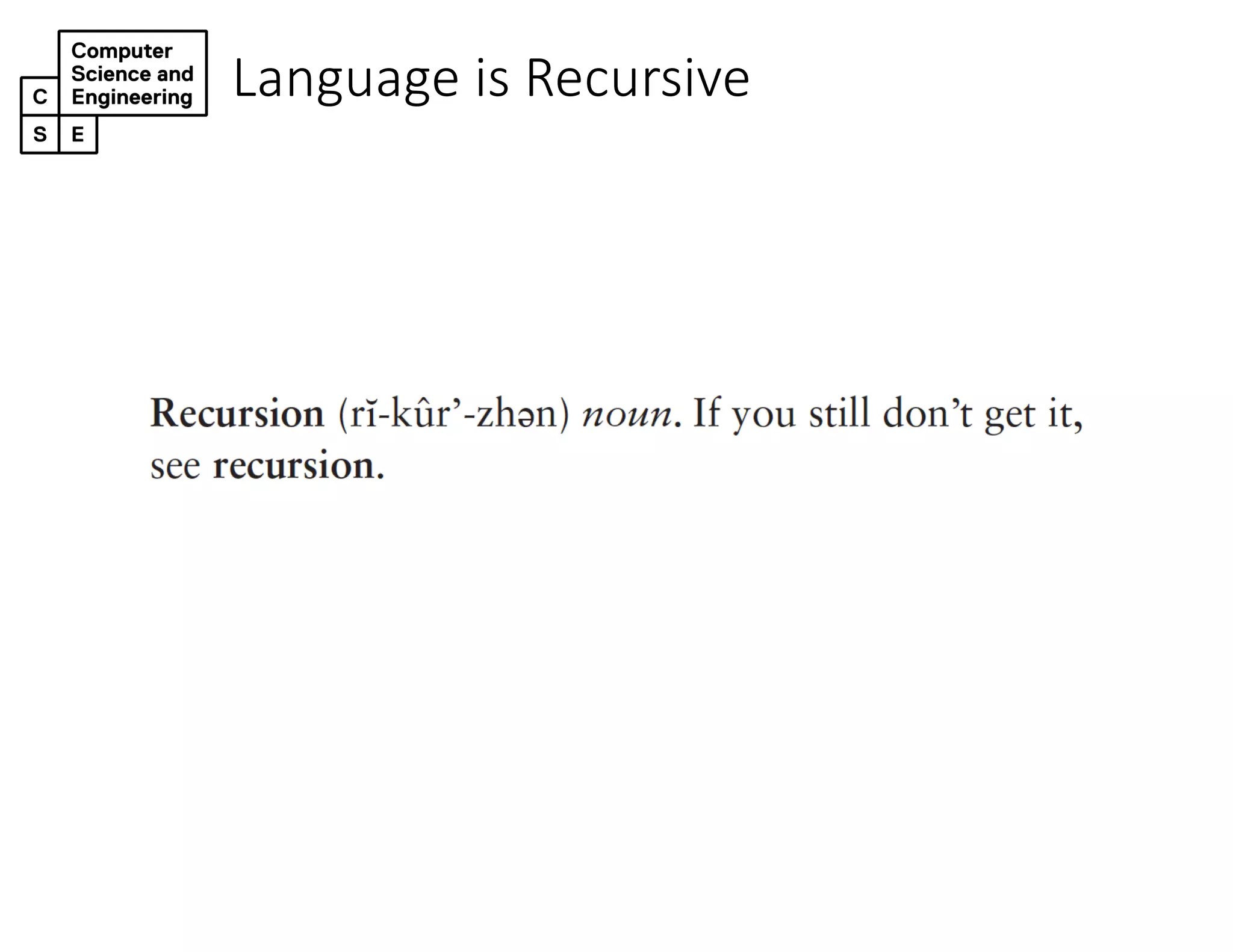 Language is Recursive
 