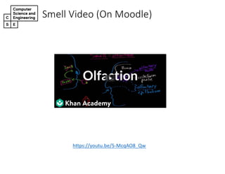 Smell%Video%(On%Moodle)
https://youtu.be/5.McqAO8_Qw
 