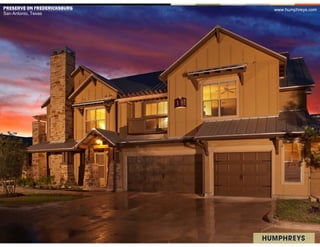 PRESERVE ON FREDERICKSBURG   www.humphreys.com
San Antonio, Texas
 