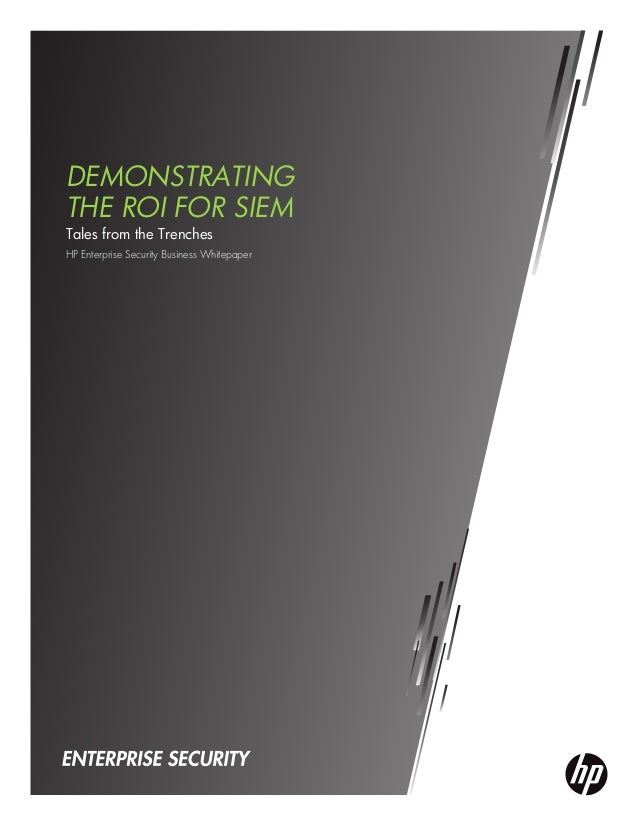 HP ArcSight Demonstrating ROI For a SIEM Solution